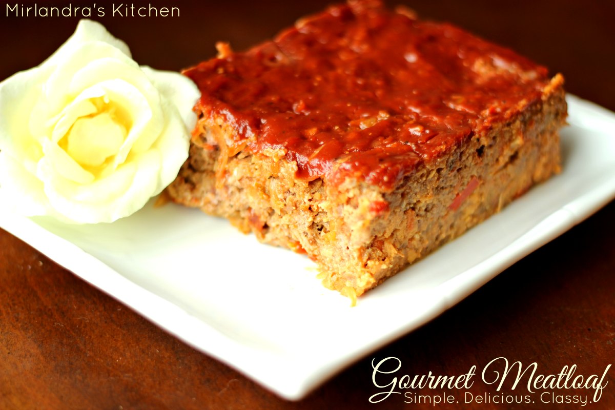 Gourmet Meatloaf Mirlandra S Kitchen