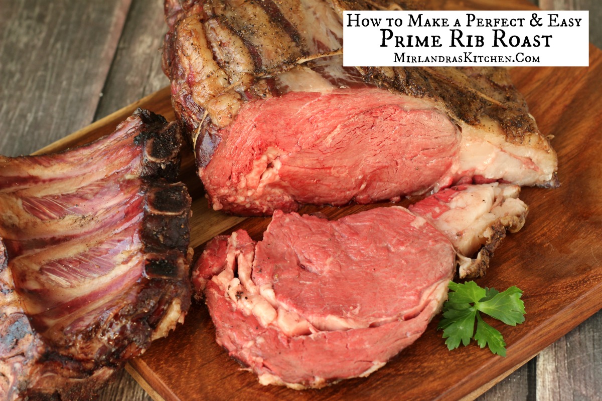 How to Make a Perfect & Easy Prime Rib Roast - Mirlandra's Kitchen