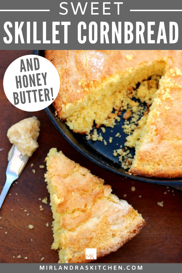 Sweet Skillet Cornbread with Honey Butter - The Sage Apron