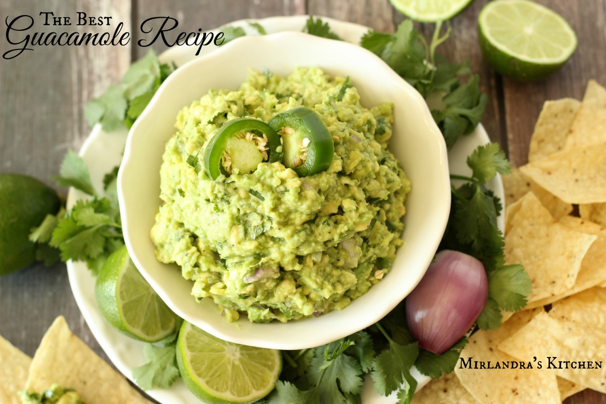 The Best Guacamole Recipe - Mirlandra's Kitchen