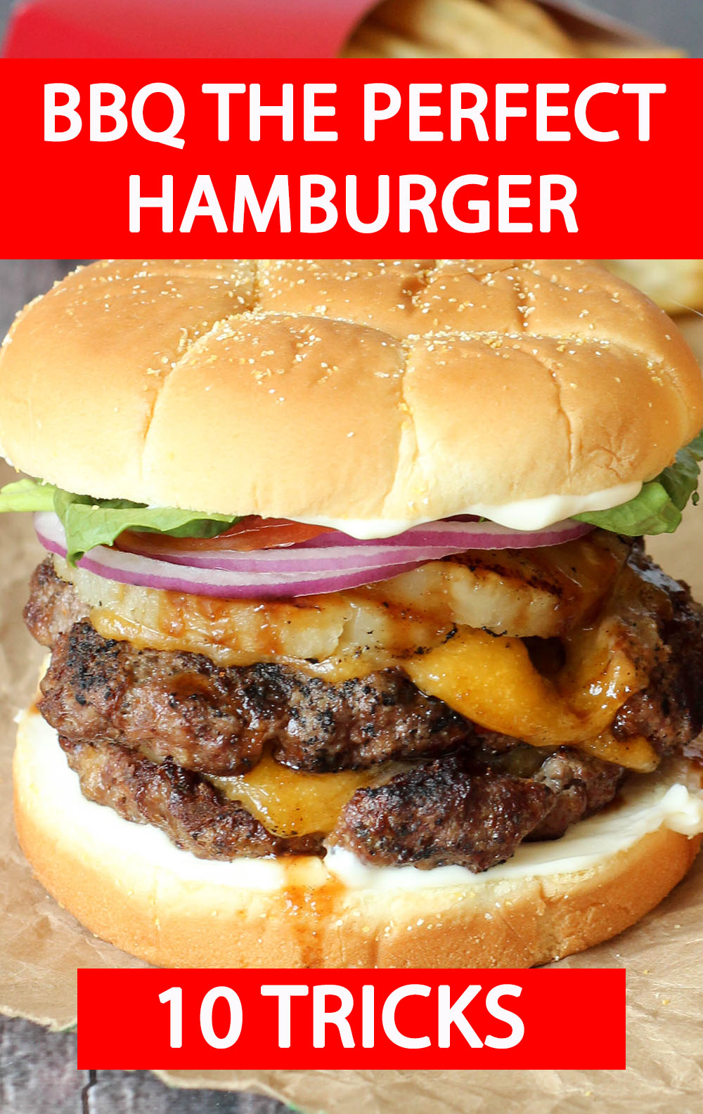 The Best Hamburger Recipe & Burger Tips - Mirlandra's Kitchen