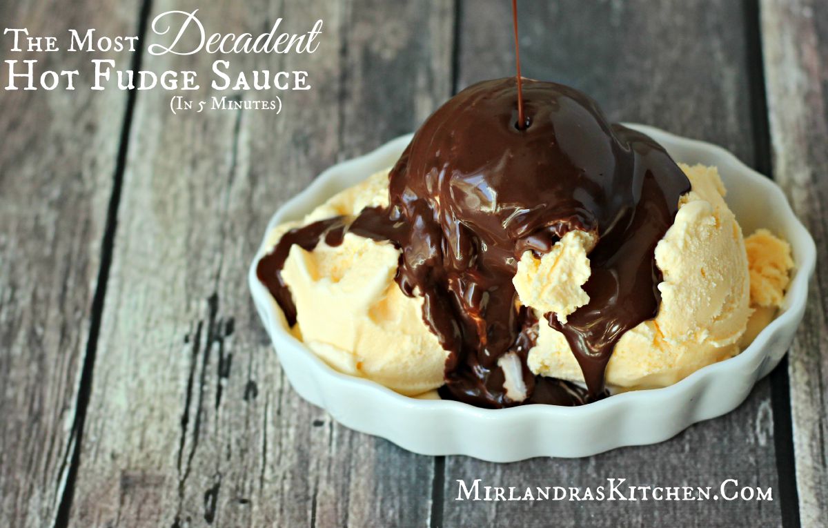 The Most Decadent Hot Fudge Sauce In Minutes Mirlandra S Kitchen