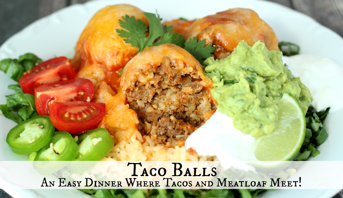 Taco Balls An Easy Dinner Where Tacos and Meatloaf Meet Mirlandra's Kitchen