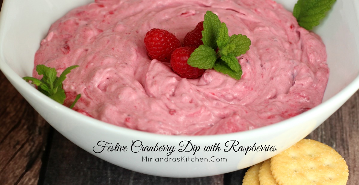 Festive Cranberry Dip with Raspberries - Mirlandra&amp;#39;s Kitchen