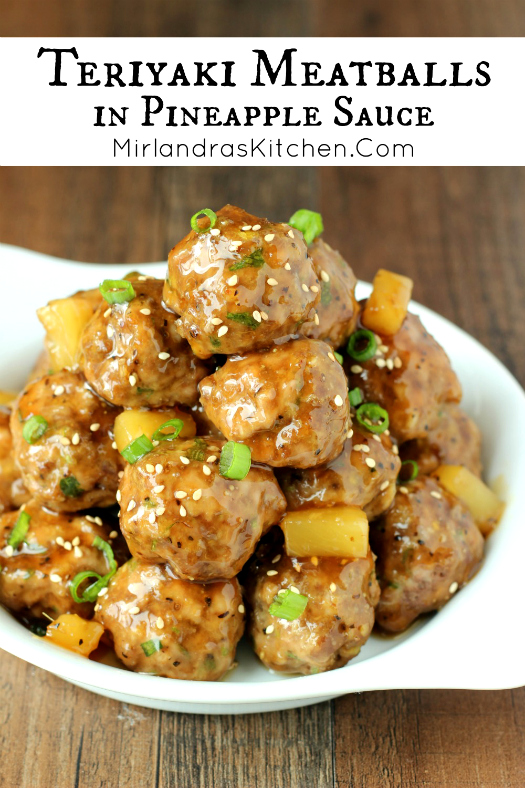 Teriyaki Meatballs in Pineapple Sauce - Mirlandra's Kitchen