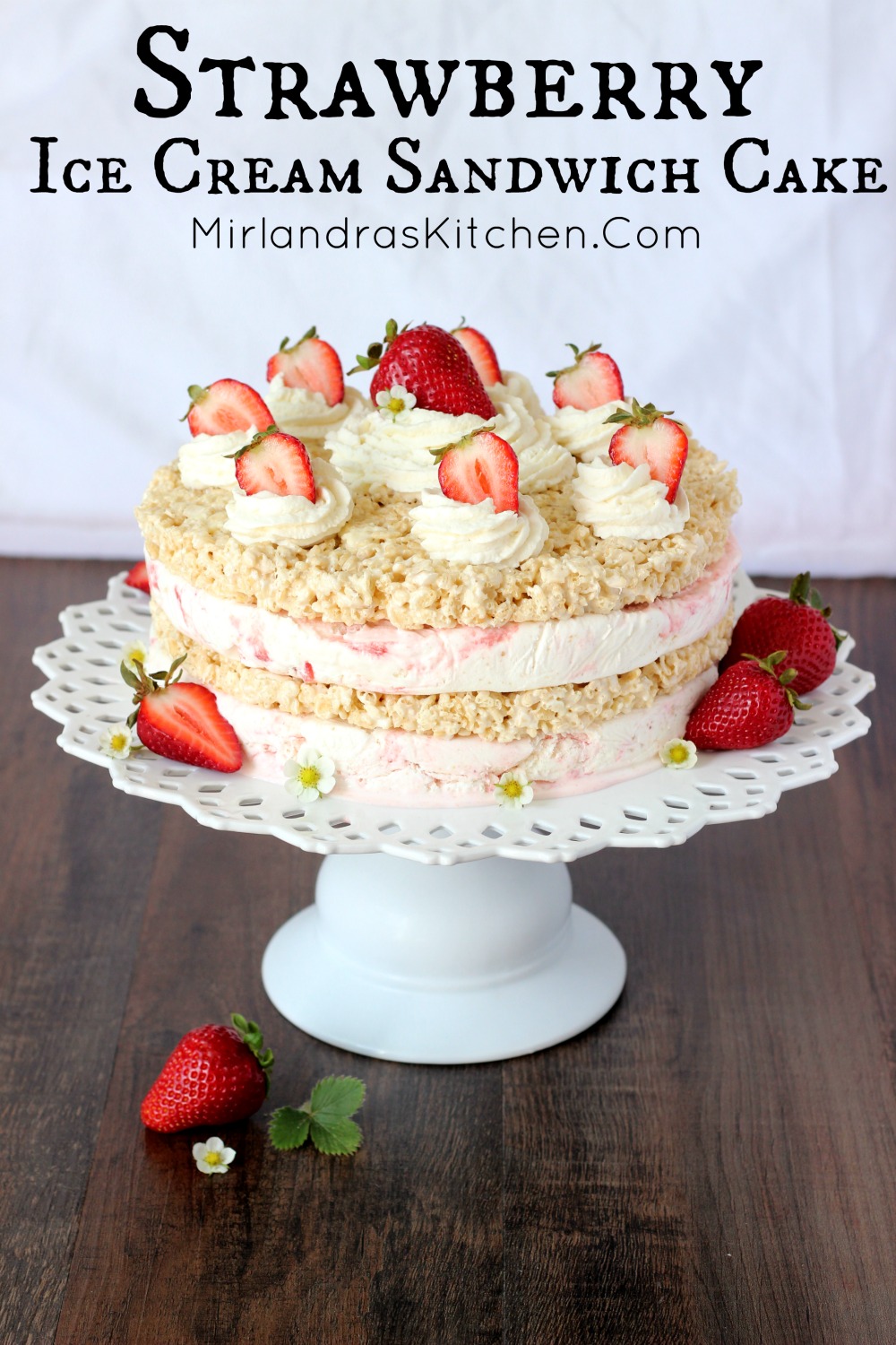 Strawberry Ice Cream Sandwich Cake - Mirlandra's Kitchen